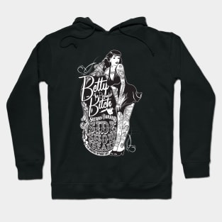 Side Show Freaks - Betty Bitch Hoodie